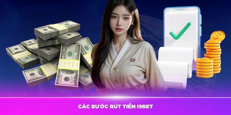 Một số lưu ý trong các bước rút tiền tại hệ thống i9BET